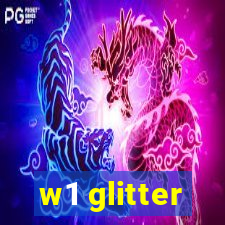 w1 glitter